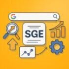 How Google’s SGE Is Changing SEO: What Marketers Need to Know